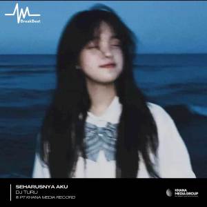 收聽DJ Turu的Seharusnya Aku歌詞歌曲