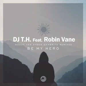 Listen to Be My Hero (Gambrita Remix) song with lyrics from DJ T.H.