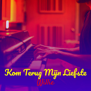 Willie的專輯Kom Terug Mijn Liefste