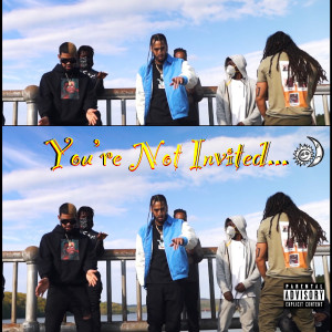 Album You’re Not Invited. (Explicit) from Geezzy