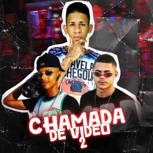 收聽Mc Mlk na Fita的Chamada de Video 2歌詞歌曲