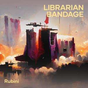 Rubini的專輯Librarian Bandage