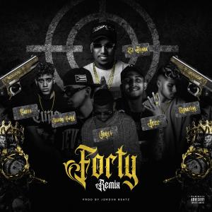 收聽El Tayax的Forty (feat. Gizza, Ognaztty, Y icee, Jeyci, Yovng Bryy & JordvnBeatz) (Remix|Explicit)歌詞歌曲