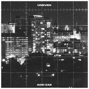 AOD Zae的專輯Uneven (Explicit)