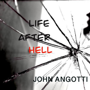 John Angotti的專輯Life After Hell