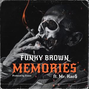 Funky Brown的專輯Memories (feat. Mr. Kao$) (Explicit)