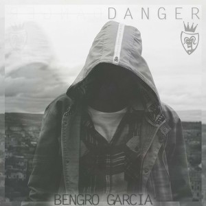 ดาวน์โหลดและฟังเพลง Danger (Extended Mix) พร้อมเนื้อเพลงจาก Bengro Garcia