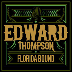 Edward Thompson的專輯Florida Bound