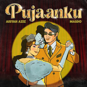 Aisyah Aziz的專輯Pujaanku (feat. Aisyah Aziz)