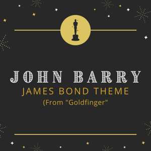 Album James Bond Theme (From 'Goldfinger') from John Barry