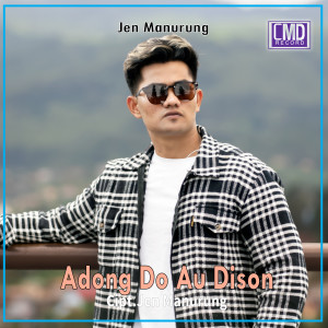 收聽Jen Manurung的Adong Do Au Dison歌詞歌曲