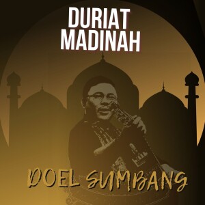 Dengarkan Duriat Madinah lagu dari Doel Sumbang dengan lirik