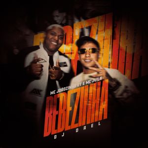 MC Joãozinho VT的專輯Bebezinha (Explicit)