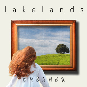 Lakelands的專輯Dreamer