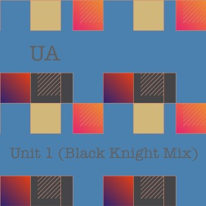 อัลบัม Unit 1 (Black Knight Mix) ศิลปิน UA