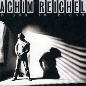 อัลบัม Blues in Blond (Bonus Track Edition 2019) ศิลปิน Achim Reichel