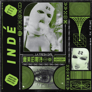 Album Indé (Explicit) from La Fresh Girl