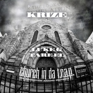 Album Church in da T.R.A.P. (The Resolution Around Poverty) oleh Krize