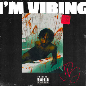 JB Gotit的專輯I'm Vibing (Explicit)