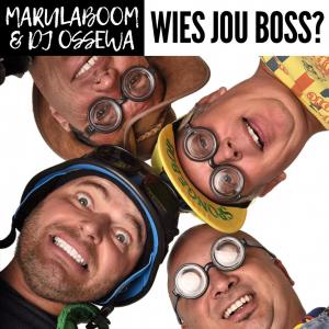DJ Ossewa的專輯Wies Jou Boss? (feat. DJ Ossewa)