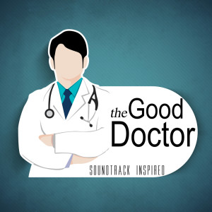 Album The Good Doctor (Soundtrack Inspired) from Various