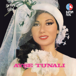 Album Gelin Gibi from Ayşe Tunalı