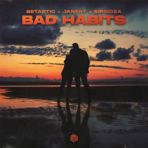 Album Bad Habits oleh BETASTIC