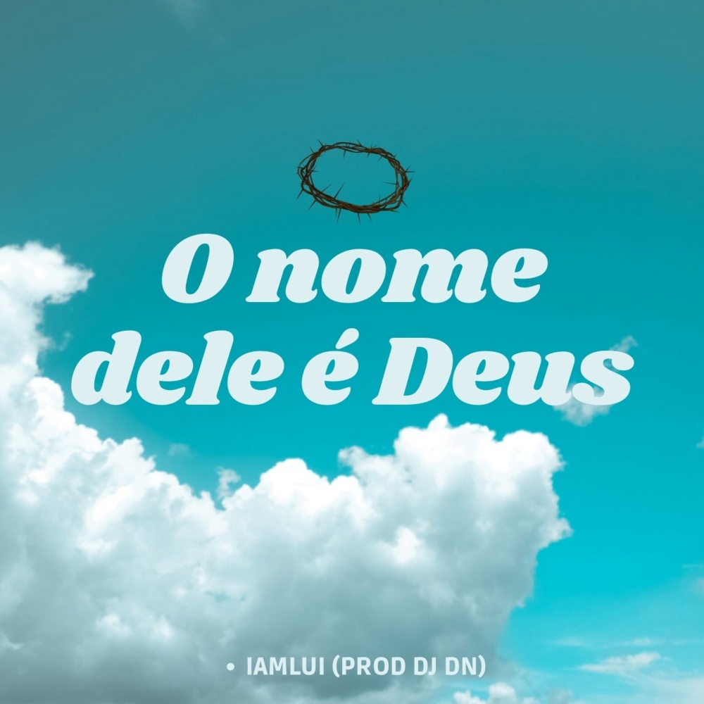 O Nome Dele É Deus