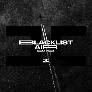 收聽DJ AB的Blacklist Air歌詞歌曲