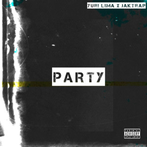 Jaktrap的專輯Party (Versão Alternativa) (Explicit)