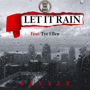 Let It Rain dari Revelz