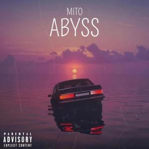 Mito的專輯Abyss (Explicit)