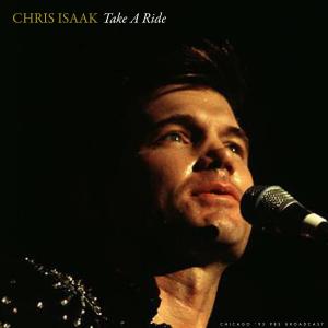 Chris Isaak的專輯Take A Ride (Live)