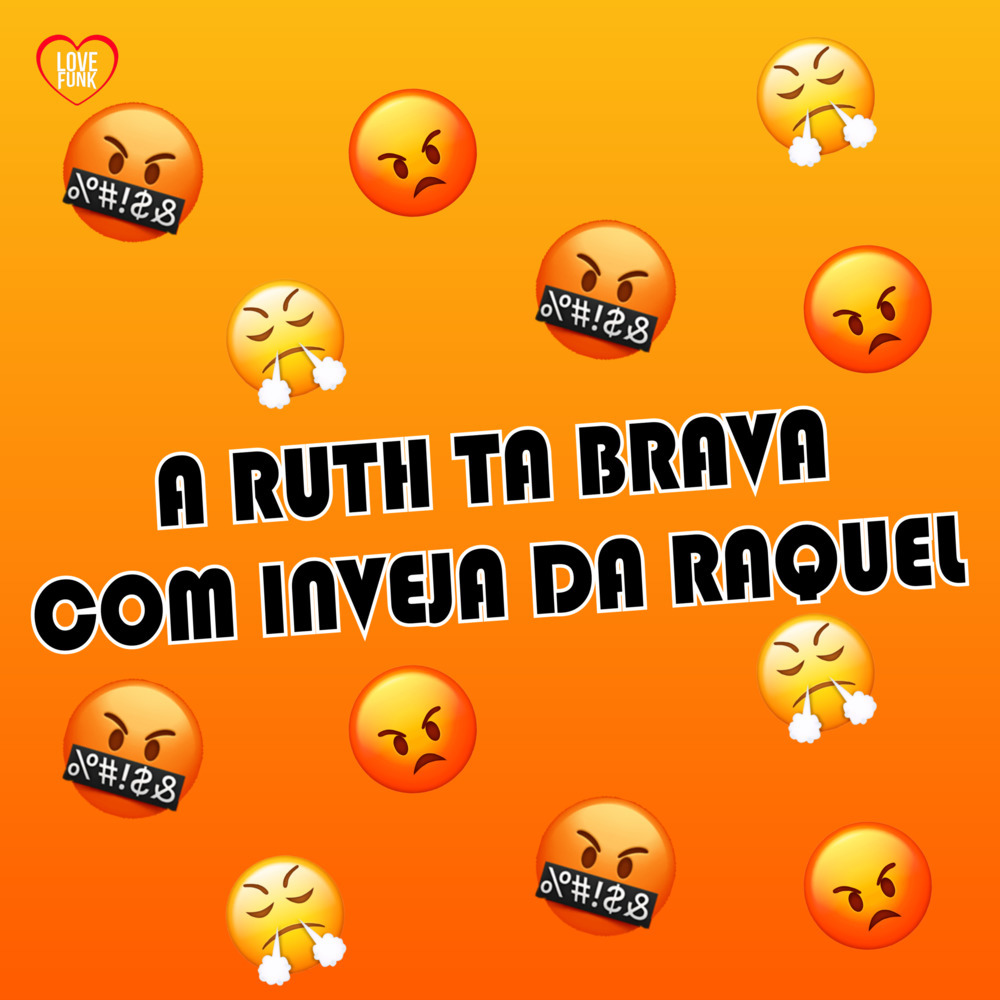 A Ruth Ta Brava Com Inveja da Raquel (Explicit)