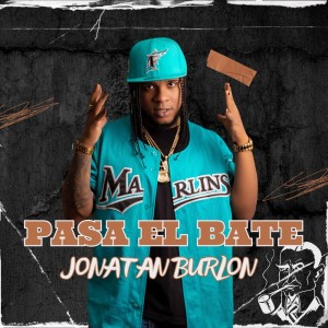 Listen to PASA EL BATE song with lyrics from Jonatan Burlon