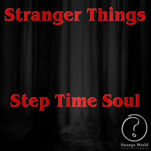 ดาวน์โหลดและฟังเพลง Stranger Things พร้อมเนื้อเพลงจาก Step Time Soul