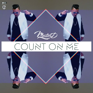 Listen to Count on Me song with lyrics from Master-D
