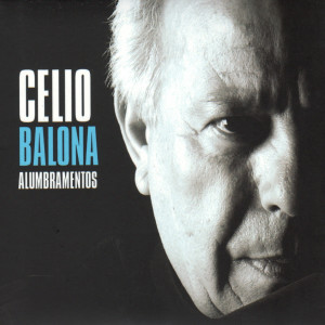 收聽Celio Balona的Só Nos Resta Fazer Canções歌詞歌曲