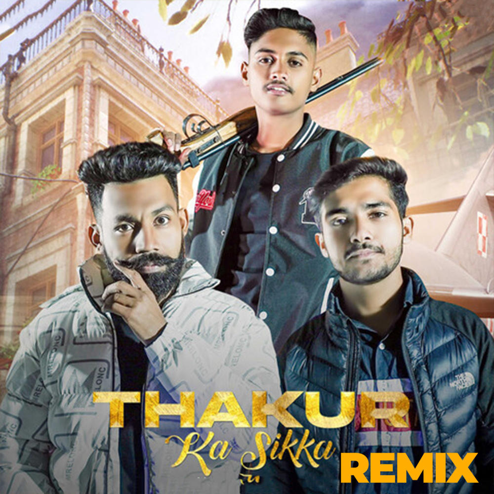 Thakur Ka Sikka (Remix)