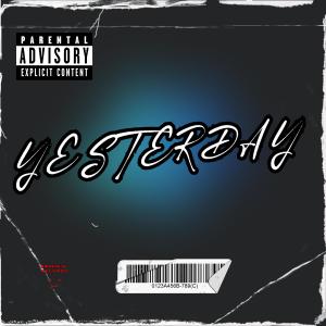 QNast的專輯Yesterday (Explicit)