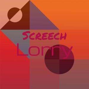 Dengarkan Screech Lorry lagu dari Andee Sarge dengan lirik