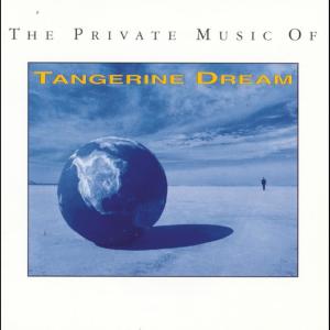 Tangerine Dream的專輯The Private Music Of Tangerine Dream