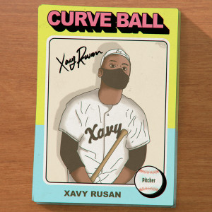 收聽Xavy Rusan的Curve Ball (Explicit)歌詞歌曲