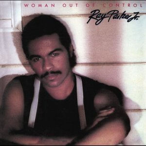 Ray Parker, Jr.的專輯Woman Out of Control (Expanded Edition)