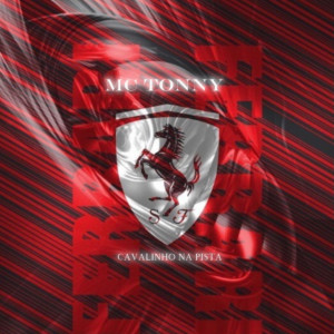 收聽MC Tonny的Cavalinho na Pista歌詞歌曲