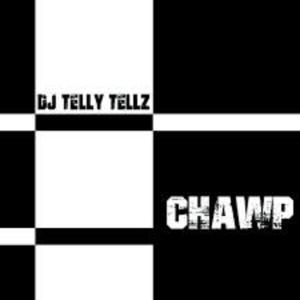 Album CHAWP from DJ Telly Tellz
