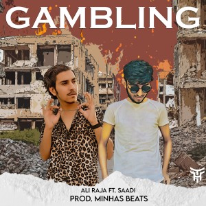 Listen to GAMBLING (Explicit) song with lyrics from Ali Raja