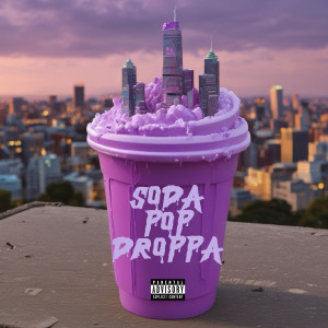 Album Soda Pop Droppa (Explicit) from Delemos