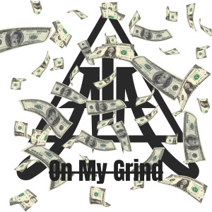 Listen to On My Grind (Explicit) song with lyrics from AIA