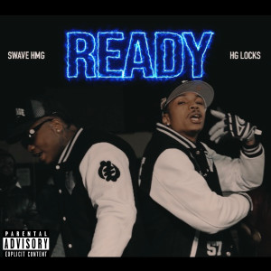 收聽Swave HMG的Ready (Explicit)歌詞歌曲